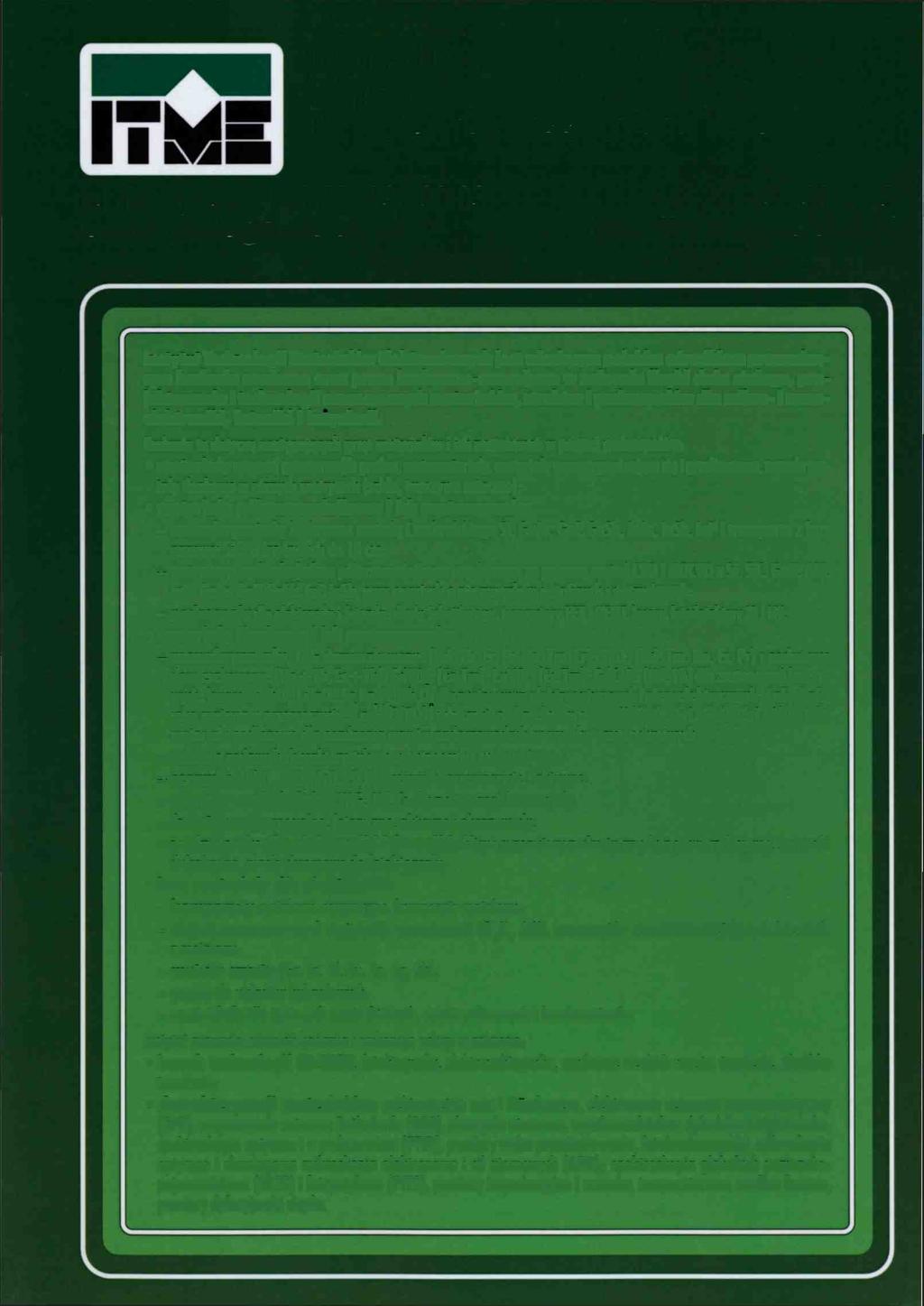 INSTYTUT TECHNOLOGII MATERIAŁÓW ELEKTRONICZNYCH ul. Wólczyńska 133, 01-919 Warszawa tel./fax-clyrektor: (48 22) 835 90 03 e-mail: itme@itme.edu.
