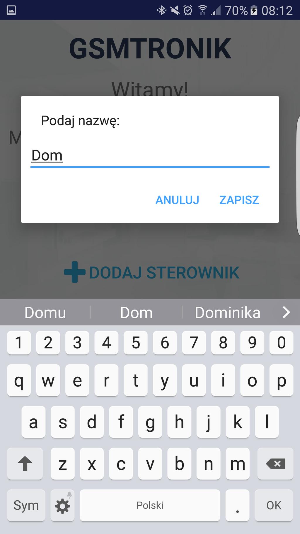 4. Kolejnym etapem jest dodanie sterownika do pamięci urządzenia. Wpisując nazwę można wpisać lokalizację w której się znajduje np. dom, działka czy firma (można zapisać maksymalnie 3 sterowniki).