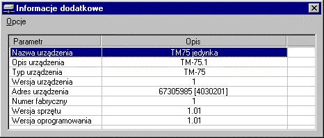 Informacje dodatkowe Po naciśnięciu Informacje dodatkowe zostanie wyświetlone okienko, w którym zawarte będą dodatkowe informacje dotyczące przyłączonego urządzenia. Rys. 36. Informacje dodatkowe 6.2.