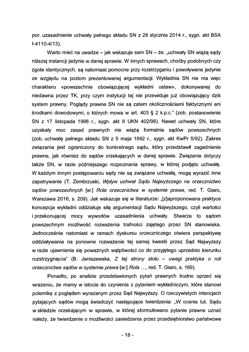 por. uzasadnienie uchwały pełnego składu SN z 28 stycznia 2014 r., sygn. akt BSA 1-411 0-4/13).