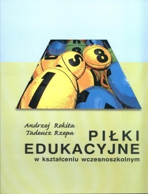 Piłki edukacyjne w kształceniu wczesnoszkolnym.