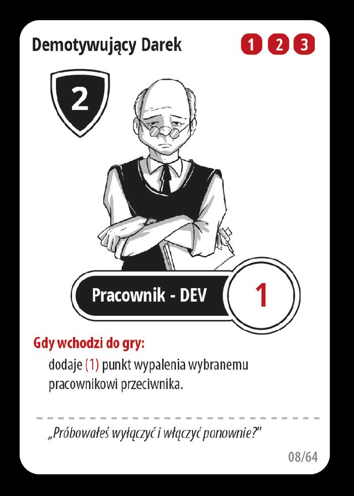 Copy Paste Developer Dobre zagranie w pierwszej turze - mamy 2 punkty wydajności za (1) zasób.