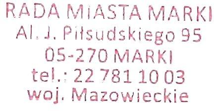 RADA MIASTA MARKI AI. J, Pilsudskieg o 95 05-27 0 MARK I t e l.: 22 781 1003 w oj.