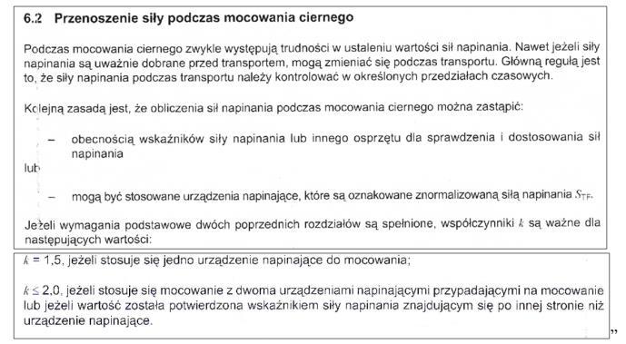 Rys.. Wartości współ. k wg. EN 1195-1:003 Na rysunku 3 przedstawiono pas transportowy z napinaczem po jednej stronie wykorzystywany podczas prowadzonych badań. Rys. 3. Pas transportowy z napinaczem po jednej stronie 1.