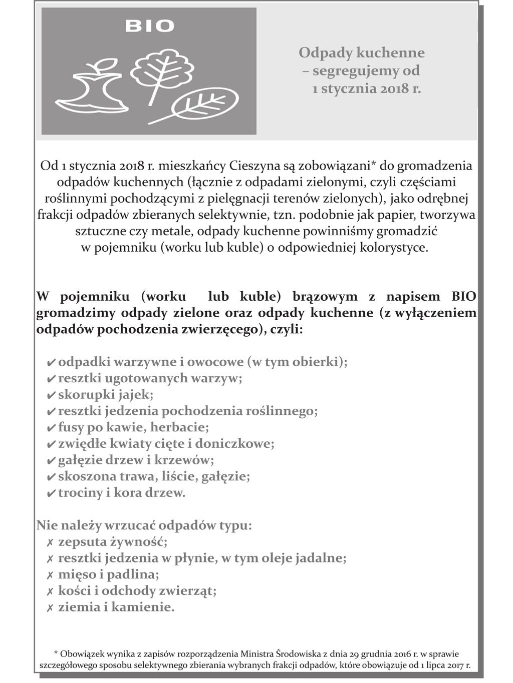 Uwaga zmiany w segregacji odpadów Informujemy, że od 1 marca 1 roku w podwórkach gospodarczych znajdujących się w całych zasobach Spółdzielni zostały umieszczone brązowe pojemniki z napisem BIO, do