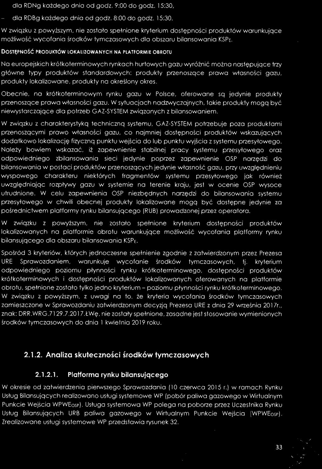 dla RDNg każdego dnia od godz. 9:00 do godz. 15:30,