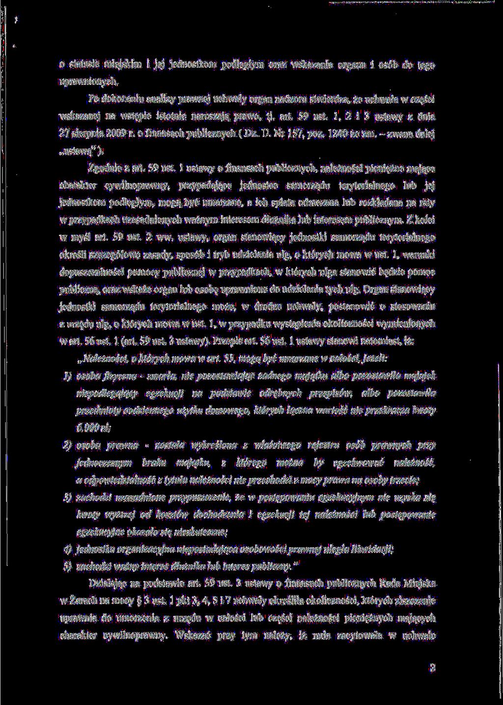 o statusie miejskim i jej jednostkom podleglym oraz wskazania organu i os6b do tego uprawnionych.