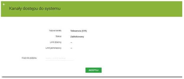 zmianę statusu kanałów dostępu,