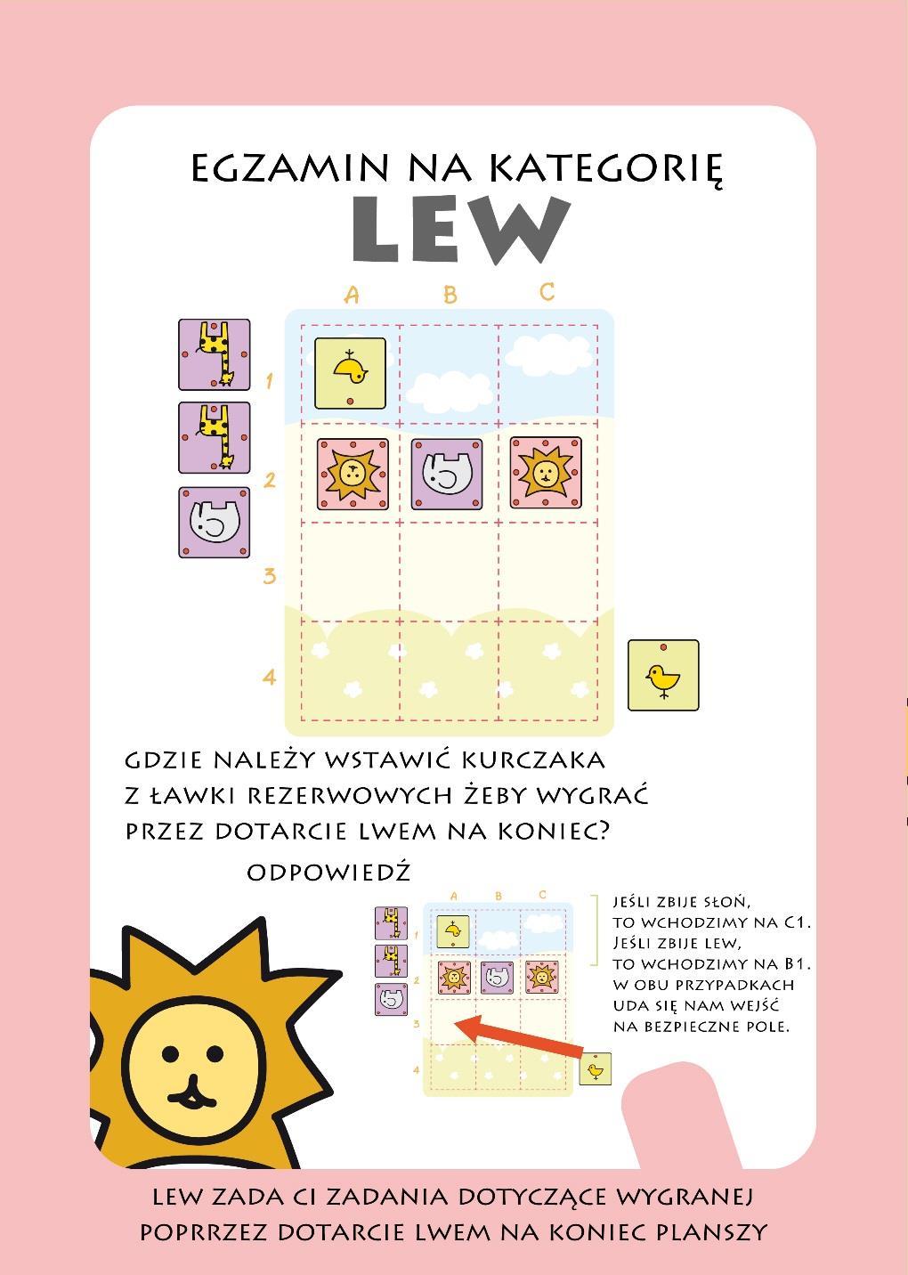 Co powinien umieć lew? I w końcu dochodzimy do umiejętności lwa. Tym razem będziemy rozwiązywali zadania polegające na wygranej przez dotarcie lwem na ostatni rząd po stronie drużyny przeciwnej.