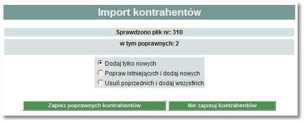 Po wybraniu pliku z danymi i kliknięciu przycisku [Importuj plik], plik jest sprawdzany pod względem zgodności z ustaloną strukturą i zapisywany w bazie danych.