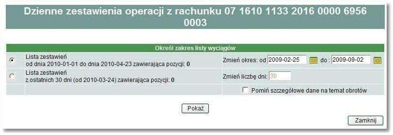 5.2.4. Eksport dziennych zestawień operacji Eksport dziennych zestawień operacji z rachunku dostępny jest w opcji Rachunki poprzez kliknięcie na odnośnik Lista w kolumnie Dzienne zestawienia operacji.