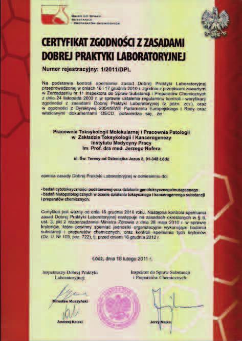 3. Dobra Praktyka Laboratoryjna (DPL) Pracownia Toksykologii Molekularnej Zakładu Toksykologii i Kancerogenezy posiada uprawnienia do wykonywania badań zgodnie z kryteriami DPL w zakresie