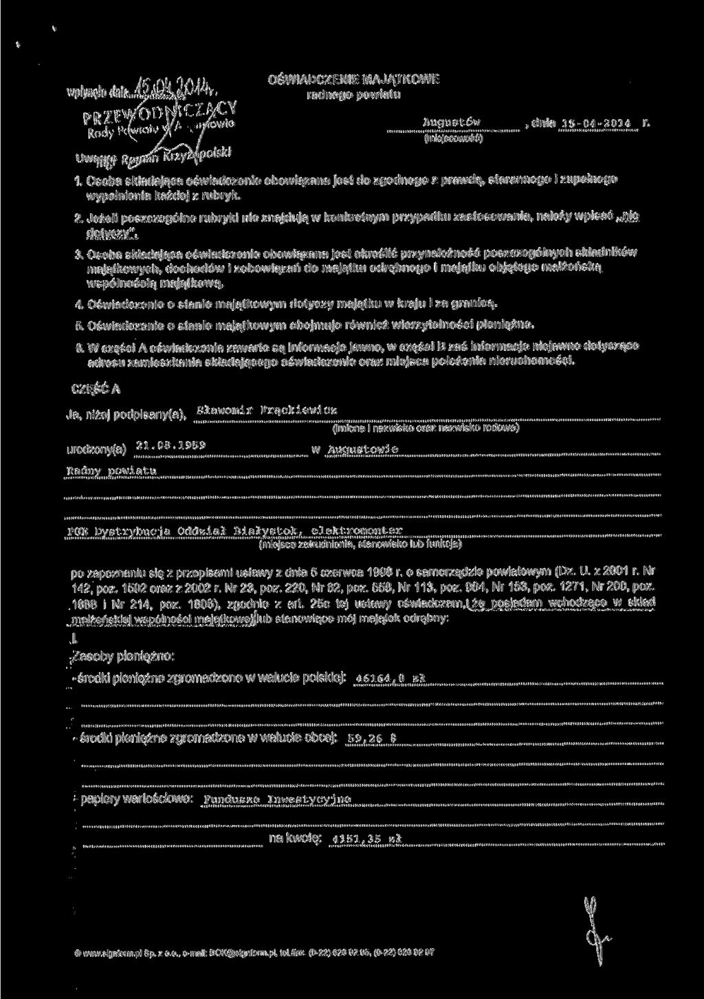 wpłynęło dniajlj^a Ł^H^v- OŚWIADCZENIE MAJĄTKOWE radnego powiatu Augustów, dnia 15-04-2014 r. (miejscowość) 1.