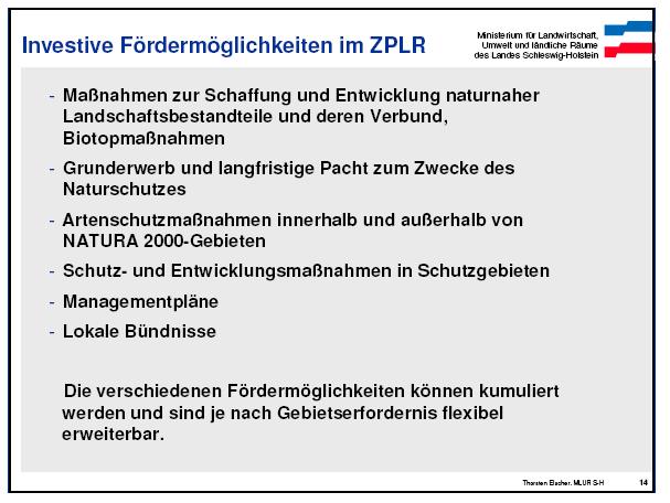 Możliwości wsparcia inwestycyjnego w Planie - przyszlosc obszarów wiejskich (ZPLR) landu Schleswig Holstein - ochrona, kształtowanie i zachowanie fragmentów krajobrazu i siedlisk naturalnych oraz