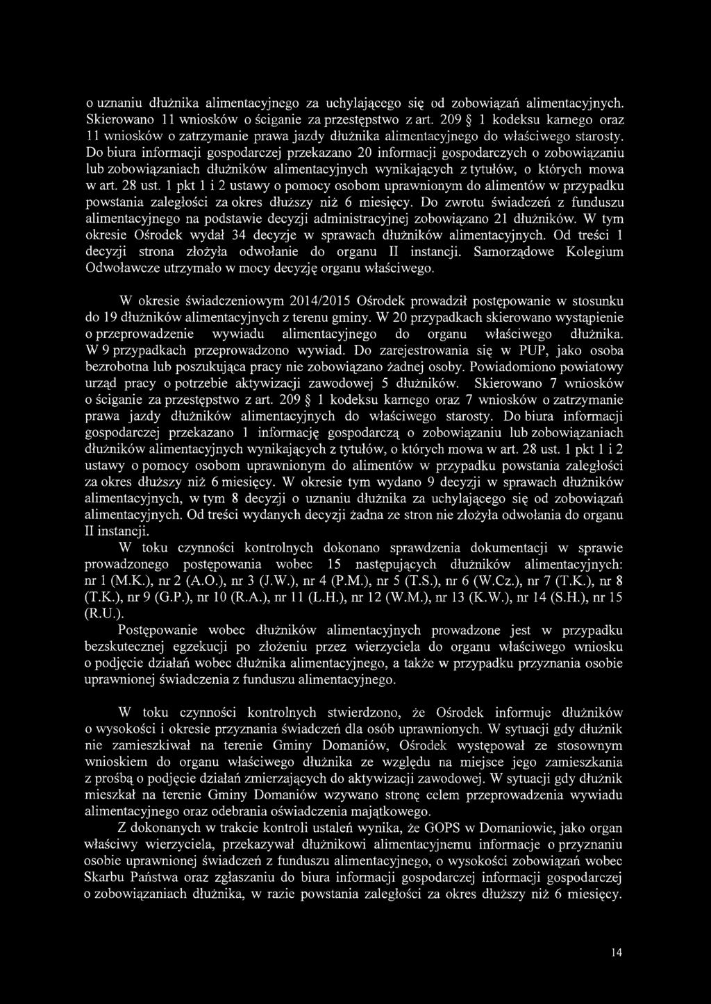 Do biura informacji gospodarczej przekazano 20 informacji gospodarczych o zobowiązaniu lub zobowiązaniach dłużników alimentacyjnych wynikających z tytułów, o których mowa w art. 28 ust.