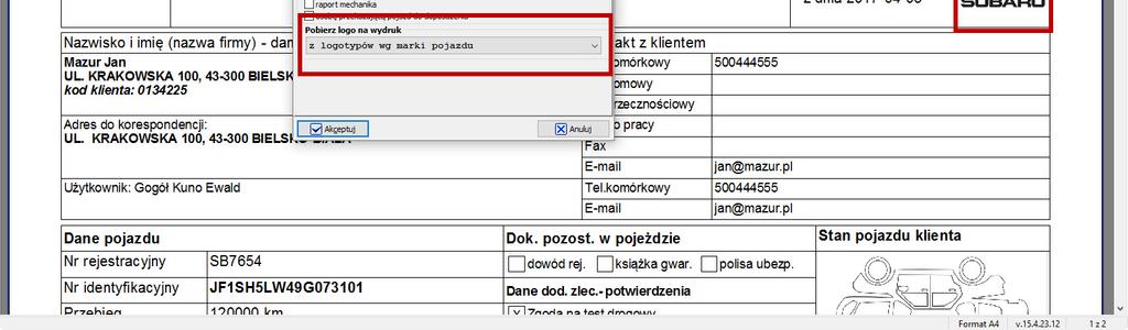 zgodnie ze słownikiem logotypów (Słowniki-> Ogólne systemu -> Logotypy) według aktywnych zasobów słownika zdefiniowanych dla procedury ogólnej i zgodnie z pojazdem podpiętym do zlecenia serwisowego