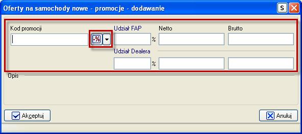 Po rozwinięciu listy wybieramy interesującą nas promocję: promocję FAP bądź promocję dealera (Ekran 10). i Ekran 10.