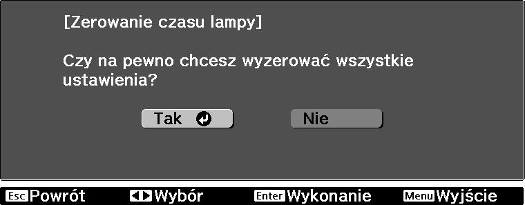 Konserwaja d Za pomoą przyisków wybierz opję Tak, a następnie
