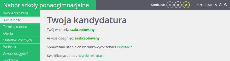 Przeglądanie danych kandydata w kolejnym logowaniu Wyniki rekrutacji Publikacja list zakwalifikowanych Z chwilą publikacji list zakwalifikowanych po