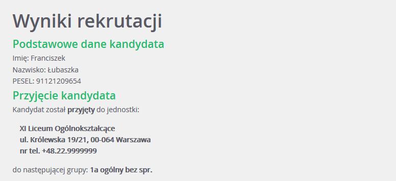 Przeglądanie danych kandydata w kolejnym logowaniu Publikacja list przyjętych Z chwilą publikacji list przyjętych po zalogowaniu staje się dostępna informacja o przyjęciu wraz z dodatkowymi opcjami w