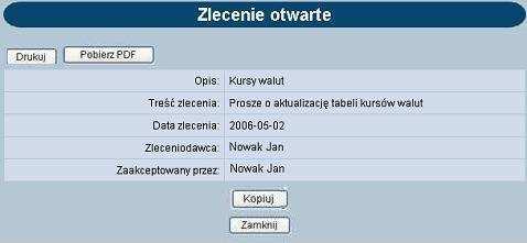 Przykładowa lista zleceń zarchiwizowanych: Klikając na datę w kolumnie Data wpisu wyświetlone zostaną szczegółowe informacje o zleceniu: Dostępne przyciski funkcyjne podczas przeglądania zleceń