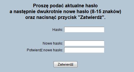 ROZDZIAŁ 11 HASŁA ZMIANA HASŁA Opcja pozwala na zmianę hasła, za pomocą, którego Użytkownik rejestruje się w systemie.