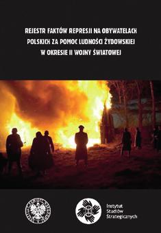 VARIA Polskiego Państwa Podziemnego, sprawozdania niemieckich formacji wojskowych i policyjnych, świadectwa ocalałych Żydów, akta śledztw oraz procesów karnych w sprawie zbrodni w Jedwabnem i