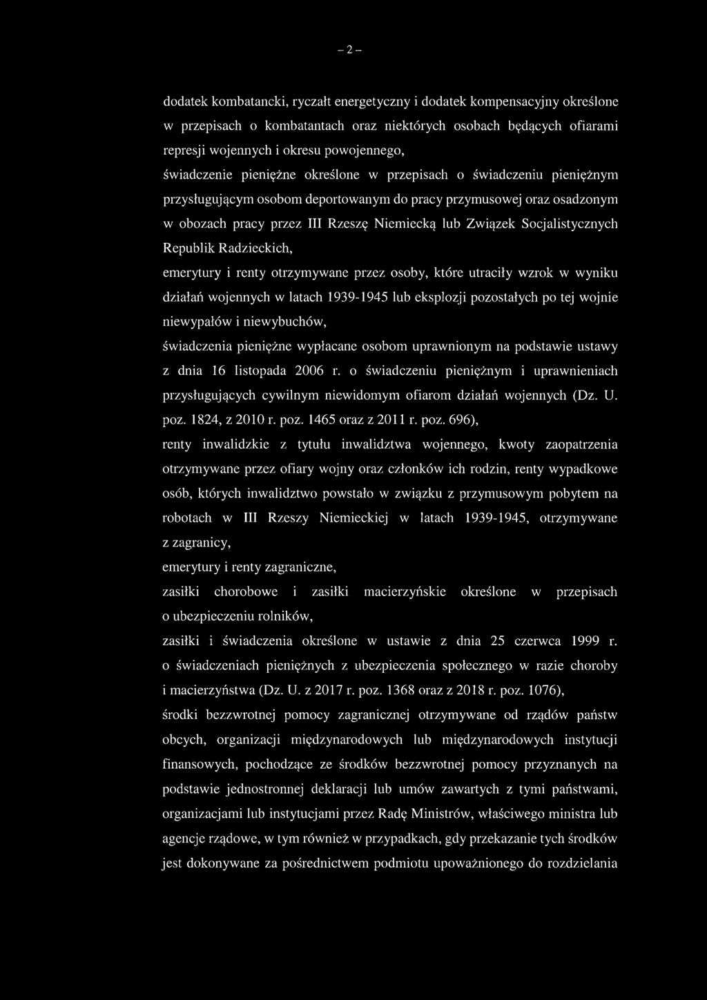 Socjalistycznych Republik Radzieckich, emerytury i renty otrzymywane przez osoby, które utraciły wzrok w wyniku działań wojennych w latach 1939-1945 lub eksplozji pozostałych po tej wojnie niewypałów