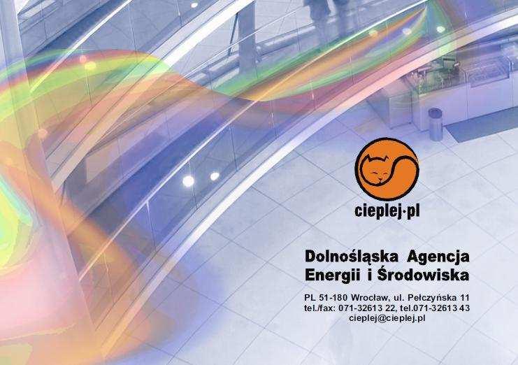 Wykonanie oceny energetycznej budynku Jerzy śurawski DOLNOŚLĄSKA AGENCJA ENERGII I