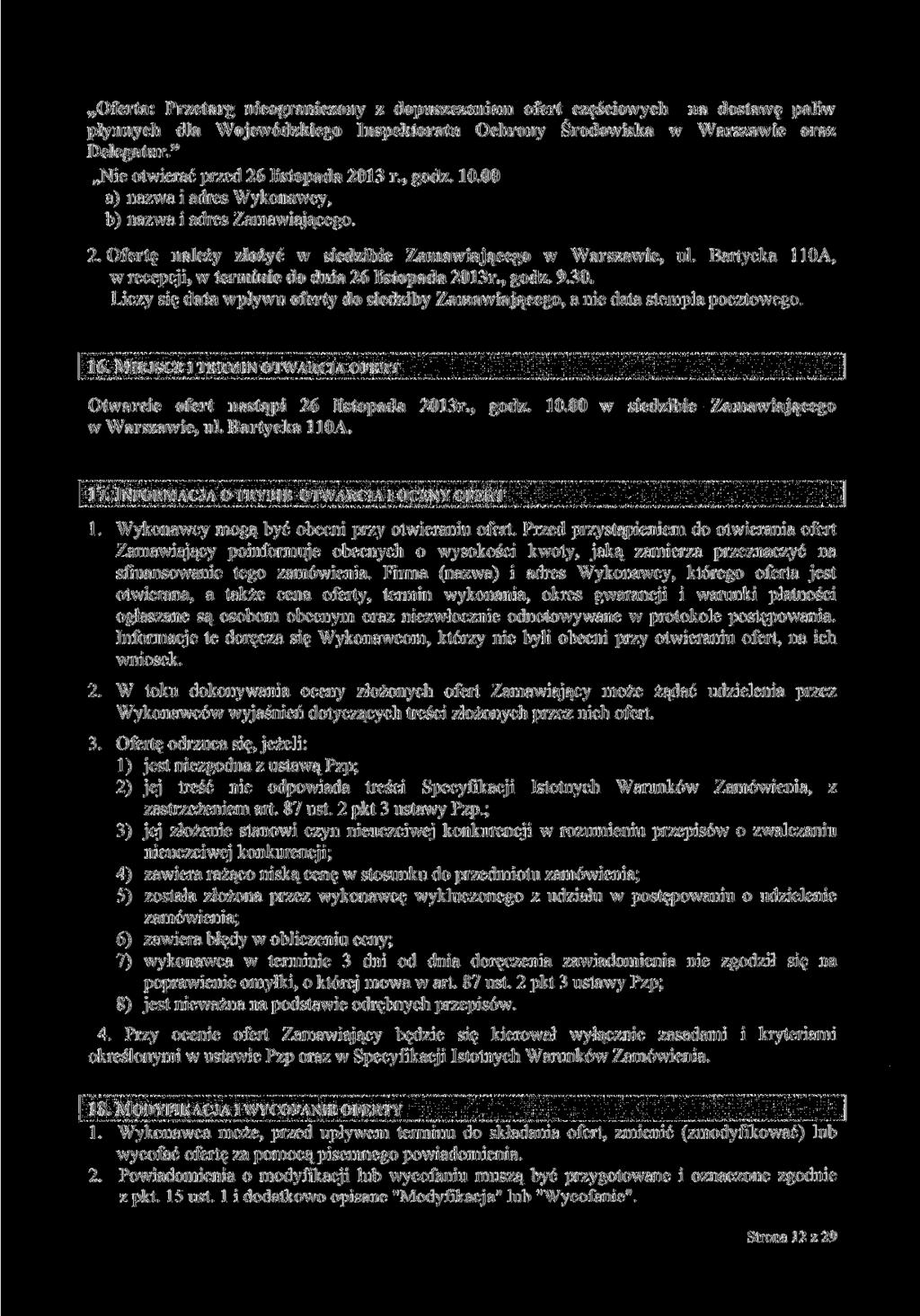 Oferta: Przetarg nieograniczony z dopuszczeniem ofert częściowych na dostawę paliw płynnych dla Wojewódzkiego Inspektoratu Ochrony Środowiska w Warszawie oraz Delegatur.