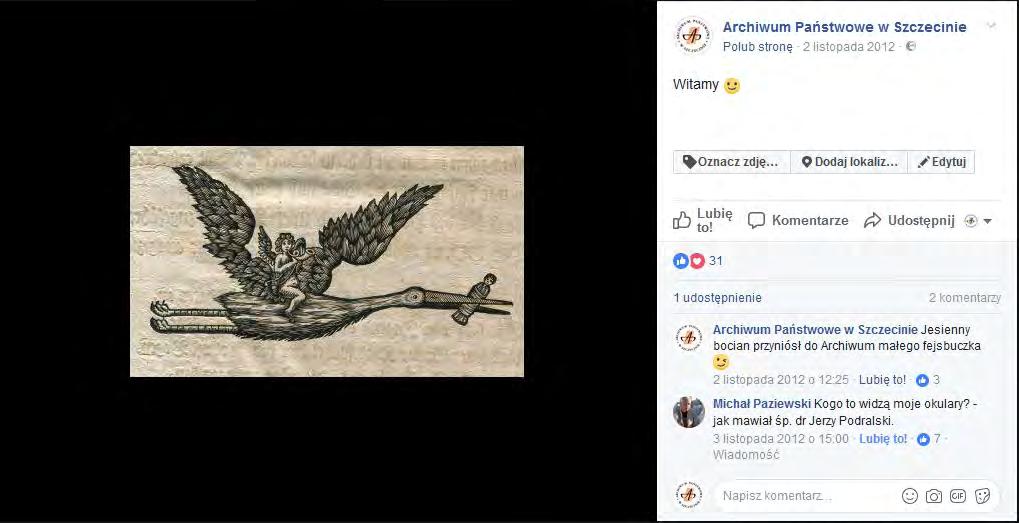 Iga Bańkowska * Janina Kosman ** Pięć lat obecności Archiwum Państwowego w Szczecinie na portalu społecznościowym Facebook *** W listopadzie 2012 r.