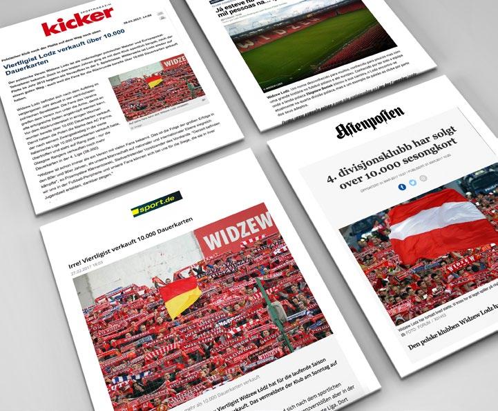 WIDZEW W EUROPIE Sukces sprzedażowy klubowych karnetów był szeroko komentowany w mediach europejskich zapewniając klubowi rozgłos na szeroką skalę.