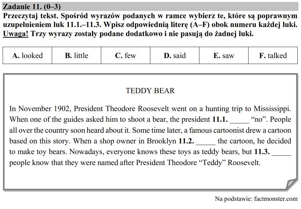 11.1. Twoim zadaniem jest uzupełnić lukę między podmiotem zdania (the president) a pojawiającym się cudzysłowem. Co to oznacza? Musisz poszukać czasownika, który powie ci, co zrobił prezydent.