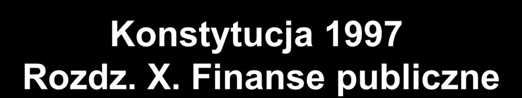 Art. 216. Środki finansowe na cele publiczne są gromadzone i wydatkowane w sposób określony w ustawie.