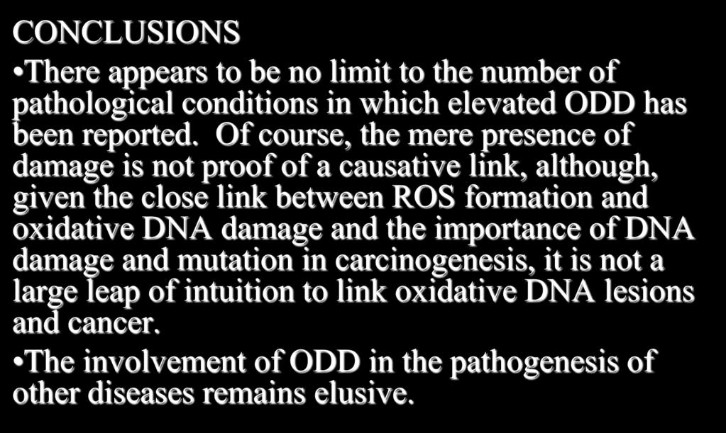 CCLUSIS There appears to be no limit to the number of pathological conditions in which elevated DD has been reported.