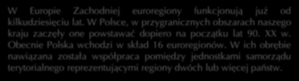 W ramach tego współdziałania podejmuje się różnorodne działania przyczyniające się do rozwoju społecznogospodarczego, szczególnie w zakresie kultury, nauki i oświaty.