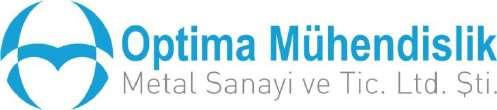 ROK ZAŁOŻENIA: 2002 SPÓŁKA : OPTİMA MÜHENDİSLİK METAL SANAYİ TİCARET LTD. ADRES : Büyüktimur Cd No:2, OSB, 06935 Sincan Ankara/ Turcja TEL.