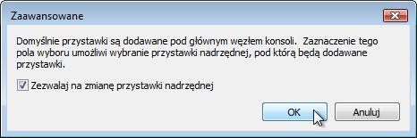 Krok 4 Aby dodać przystawki do folderu, kliknij przycisk Zaawansowane. Kliknij w okienko obok Pozwól na zmiany przystawki rodzica. Kliknij OK.