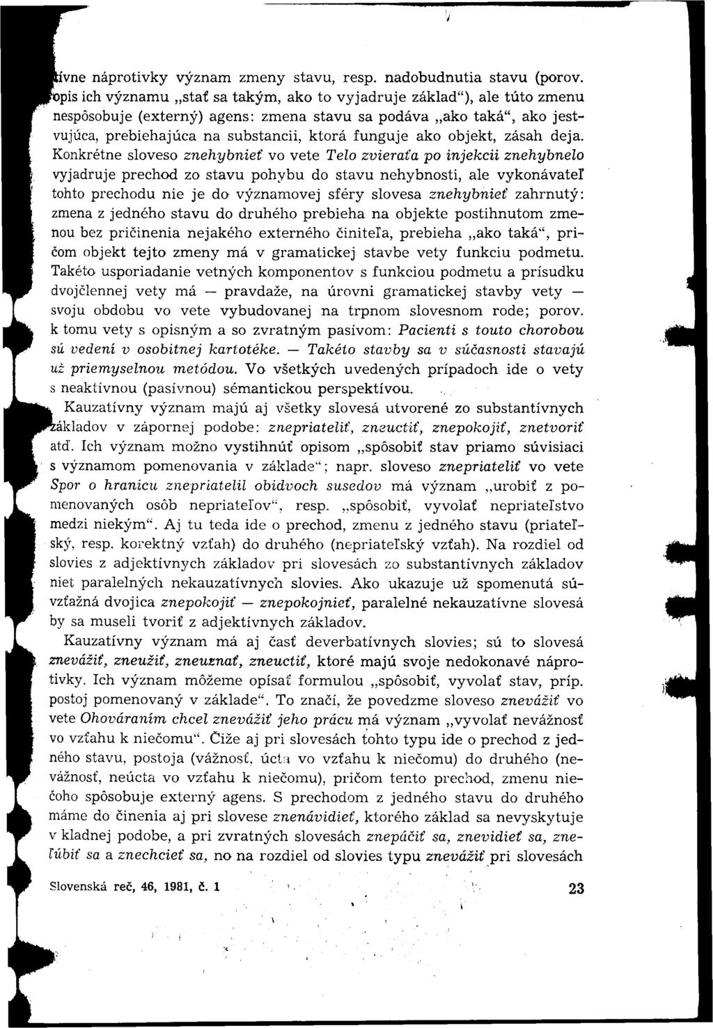 ívne náprotivky význam zmeny stavu, resp. nadobudnutia stavu (pórov.