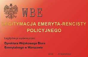 1 Wzór nr 7 C do 3 i 6 LEGITYMACJA EMERYTA RENCISTY POLICYJNEGO Legitymacja w postaci karty wykonanej z PVC, o krawędziach zaokrąglonych, w formacie według standardu ISO 7810 ID-1: 53,98 x 85,6 x