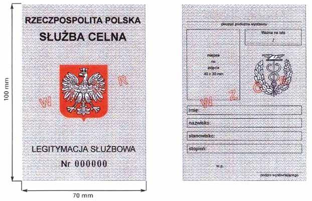 Wzór nr 4 do 0 LEGITYMACJA SŁUŻBOWA FUNKCJONARIUSZA CELNEGO AWERS REWERS Objaśnienia: Awers: legitymacja pokryta giloszem koloru szarozielonego, wizerunek orła białego na czerwonym tle, ustalony dla