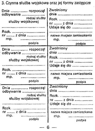 Wzór nr 8 do 0 i 1 KSIĄŻECZKA WOJSKOWA Książeczka wojskowa posiada format 95 x 65 mm.