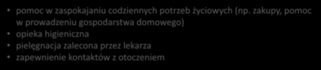 USŁUGI OPIEKUŃCZE Usługi opiekuńcze w miejscu zamieszkania kontrakt trójstronny indywidualnie