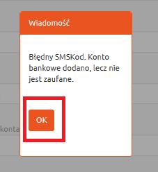 Rysunek 38. Dodawanie konta bankowego. Potwierdzenie. Jeżeli kod jest prawidłowy, na ekranie wyświetli się okno z informacją.