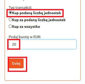 Rysunek 57. Kupno. Typ transakcji. Chcąc kupić określoną kwotę (np.