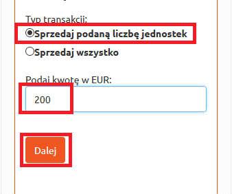 Rysunek 68. Sprzedaż. Typ transakcji 1/2. Aby sprzedać określoną kwotę, w tym przypadku 200 EUR należy kliknąć pole Sprzedaj podaną liczbę jednostek i wpisać w okno daną kwotę (Rysunek 68).