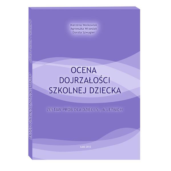 OBSERWACJA PEDAGOGICZNA Ocena dojrzałości szkolnej dziecka (199065) 19,90 zł