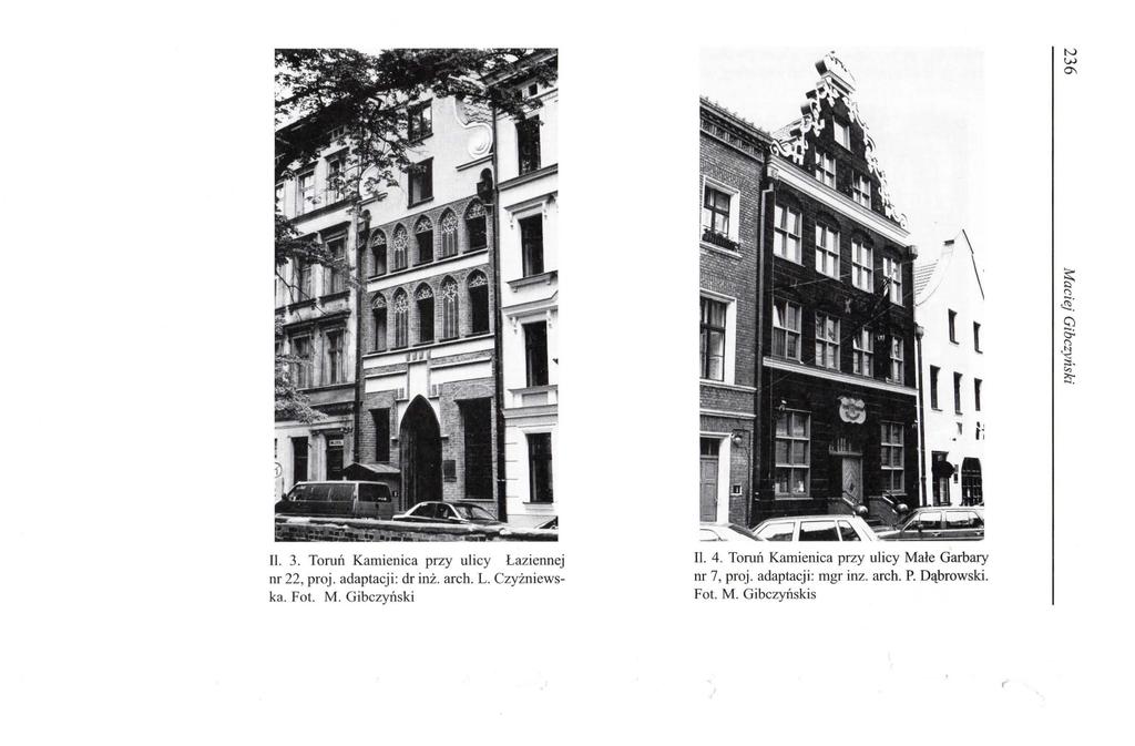 .-\ \ l t [ [l., 'l. t ł N w 0\ ~ r., ~ ~ 5: ~ ;:s. "' ~ II. 3. Toruń Kamienica przy ulicy Ła z iennej nr 22, proj. adaptacji: dr inż. arch. L.