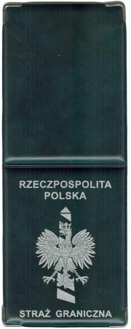 Wzór nr 3 (1) do 16 WZÓR LEGITYMACJI SŁUŻBOWEJ FUNKCJONARIUSZA STRAŻY GRANICZNEJ OKŁADKA LEGITYMACJI Okładka legitymacji wykonana jest z tworzywa sztucznego w kolorze ciemnozielonym z metalowymi