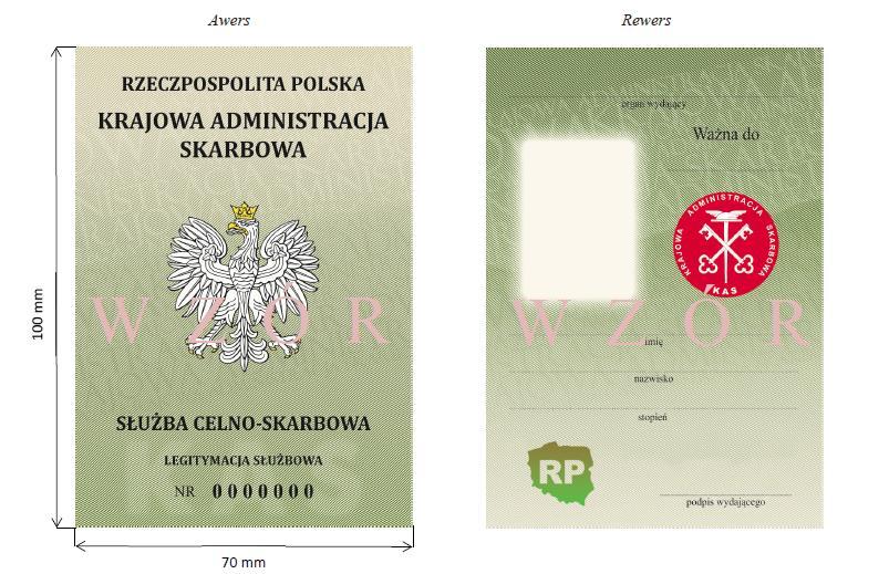 Wzór nr 4 do 16 WZÓR LEGITYMACJI SŁUŻBOWEJ FUNKCJONARIUSZA SŁUŻBY CELNO- SKARBOWEJ Objaśnienia: Awers: 1) tło giloszowe w kolorze beżowo zielonym z elementami widocznymi w świetle UV; 2) wizerunek